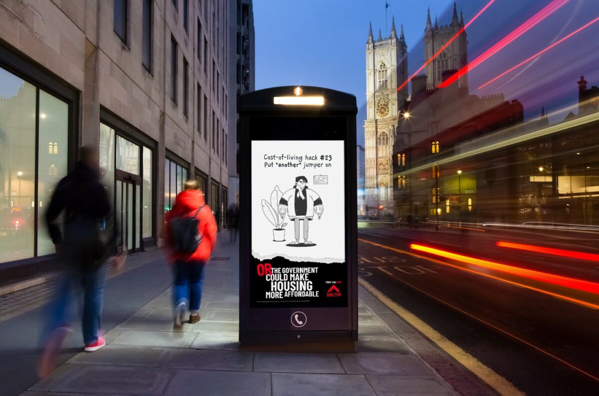 Shelter has unveiled a campaign that rejects suggested 'hacks' to deal with the cost-of-living crisis and instead calls on the government to make housing more affordable.