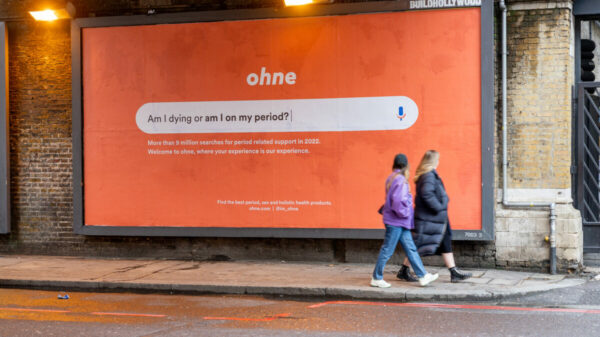 Ohne, the period care, sexual well-being and women’s health start-up, has unveiled a out-of-home campaign in a bid to break down taboos.