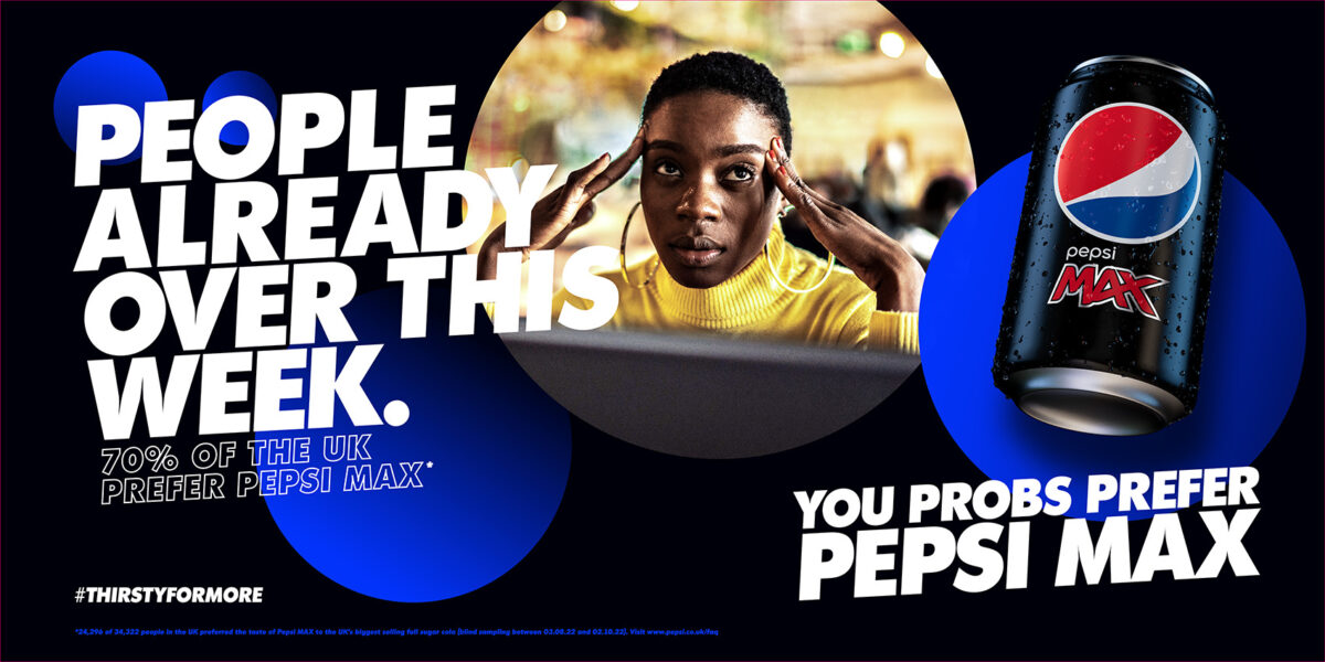 Pepsi MAX has launched its new integrated campaign, 'You Probs Prefer Pepsi' in response to its triumph 2022 Pepsi MAX taste challenge results.