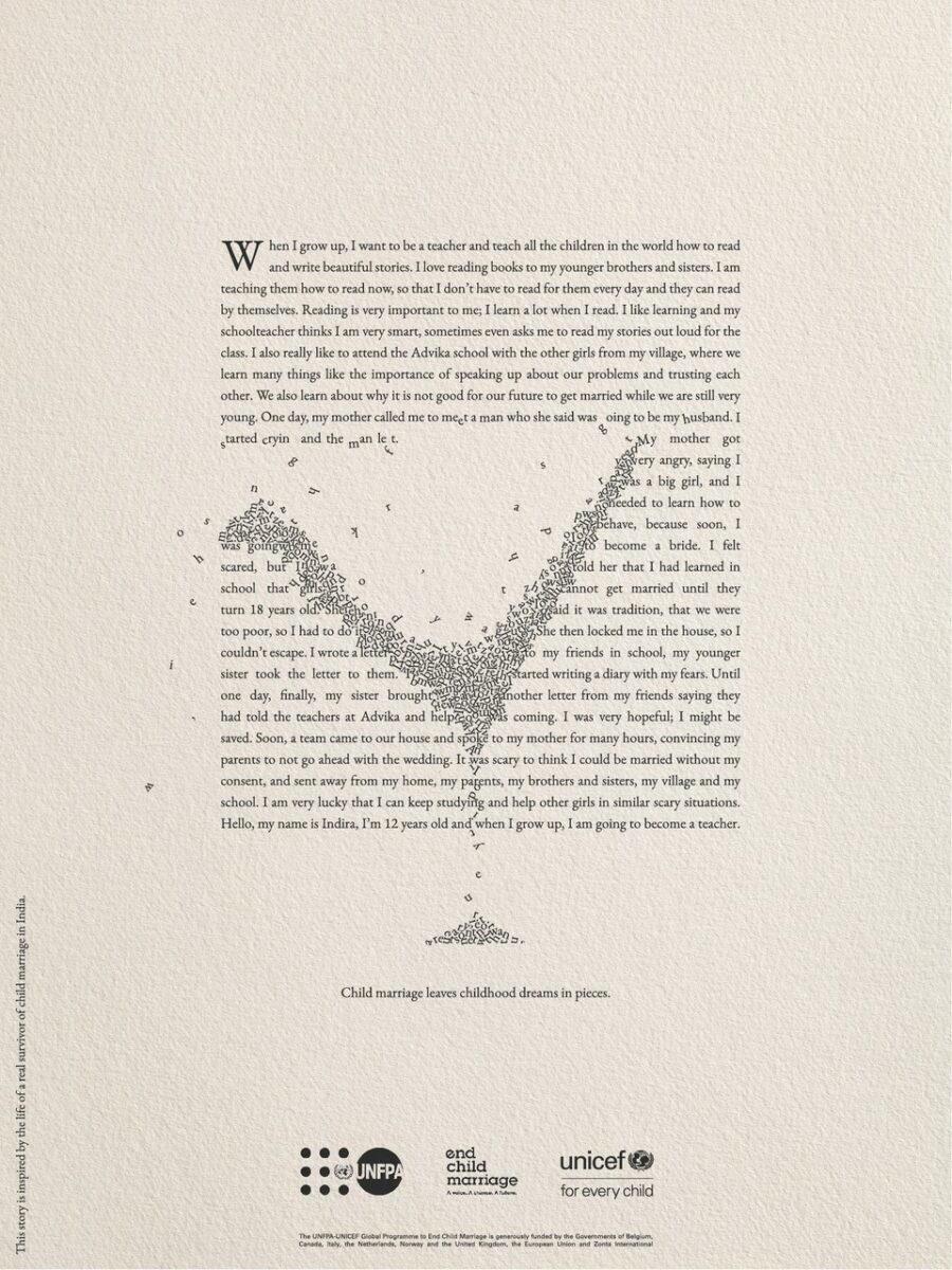 UNFPA and UNICEF have teamed up with Wunderman Thompson with a global campaign to raise awareness of End Child Marriage programmes, depicted here