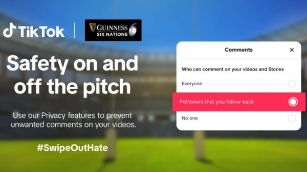 TikTok is raising awareness of its online safety features with a new omnichannel campaign running during coverage of the 2024 Six Nations.