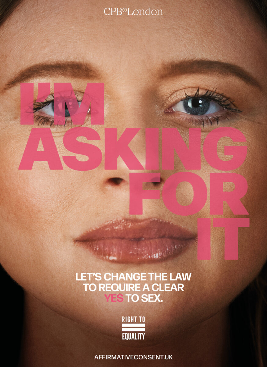 Inbetweeners actress Emily Atack is fronting 'I'm Asking For It' - a bold campaign to change consent law so that only a yes will really mean yes.