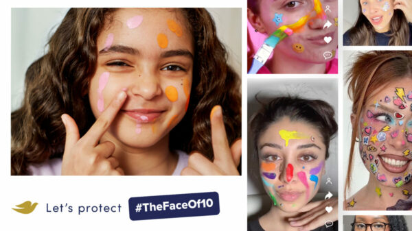 Campaign poster showing girls with face paint and/or stickers on their faces saying let protect #TheFaceof10 Dove has partnered with Drew Barrymore as part of its new #TheFaceof10 campaign to tackle the problem of girls being exposed to adult skincare content. purpose