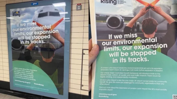 A poster at a tube station reads "Luton Rising. If we miss our environmental limits, our expansion will be stopped in its track". Accompanying it is an image of a person holding a leaflet with the same copy. Both show a picture of an airplane with an airport worker signalling stop to a plane about to hit the runway. It appears like an x. Campaigners have reported Luton Airport adverts to the Advertising Standards Authority (ASA) over greenwash concerns.