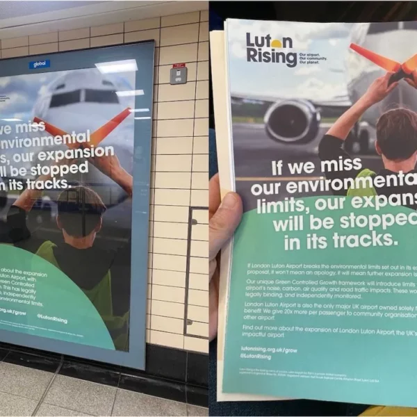 A poster at a tube station reads "Luton Rising. If we miss our environmental limits, our expansion will be stopped in its track". TA series of adverts for London Luton Airport have been banned by the ASA for greenwashing the impact of the airport's proposed expansion.