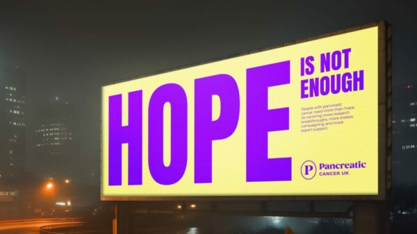 A bold billboard reads HOPE IS NOT ENOUGH in all capitals. In the corner is Pancreatic Cancer UK's new logo which features a stylish print like typeface with a circle around the P. Pancreatic Cancer UK has worked with purpose-driven agency GOOD to launch a new brand and identity, with the aim of garnering more funding, awareness and support.