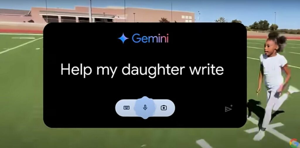A screenshot from the advert reads "Help my daughter write" typed into the gemini ai tool. Google has pulled an Olympics advert for chatbot Gemini AI following backlash, after it depicted a girl using AI to write a fan letter.