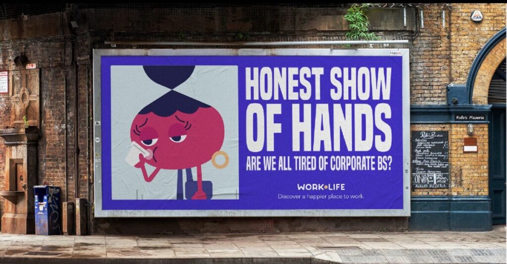 Work.Life is poking fun at corporate culture and the numerous downsides of going into the office with its latest out-of-home campaign.