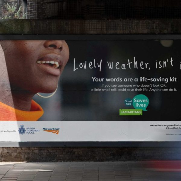 Samaritans has partnered with Network Rail and the Transport Police to launch the latest work in its ongoing 'Small Talk Saves Lives' campaign.