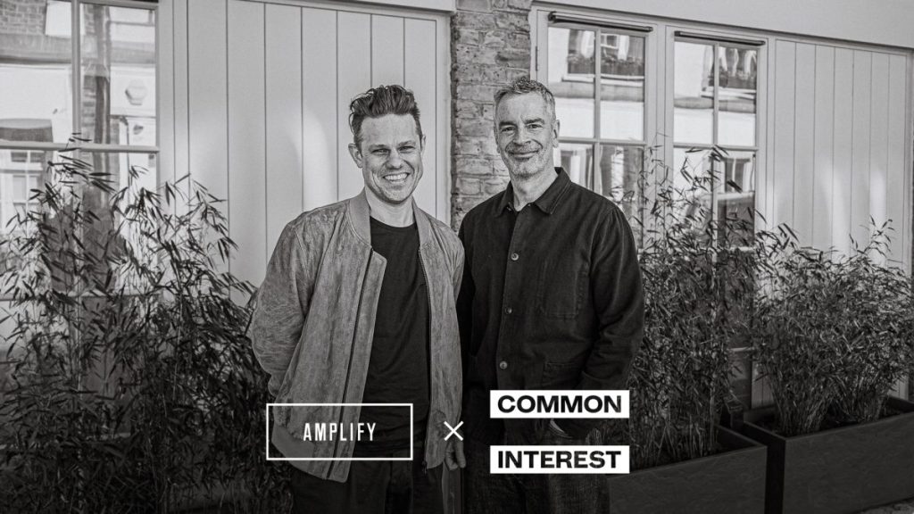 Jonathan Emmins, Founder and Global CEO at Amplify and Common Interest was founder Anthony Freedman
