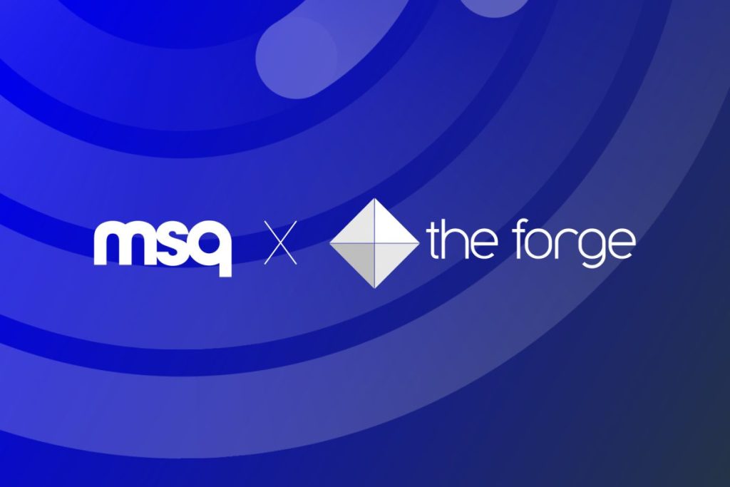 Independent marketing group MSQ has acquired consultancy The Forge to boost its insight and strategy capabilities. 
